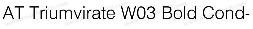AT Triumvirate W03 Bold Cond字体转换